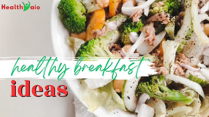 Healthy breakfast ideas